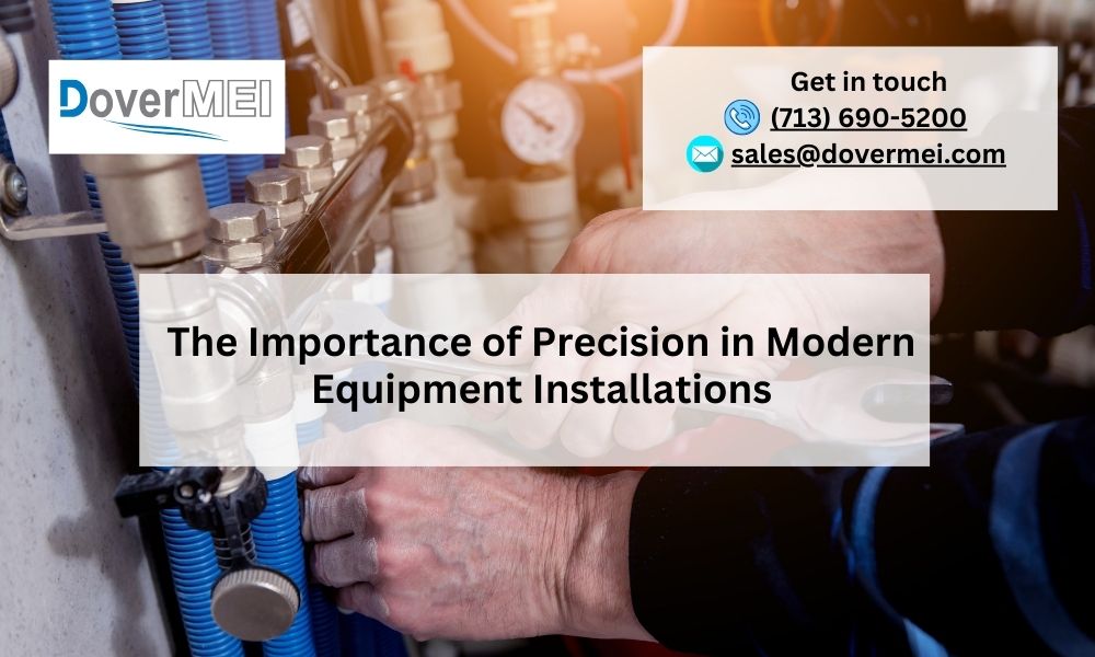 The Importance of Precision in Modern Equipment Installations